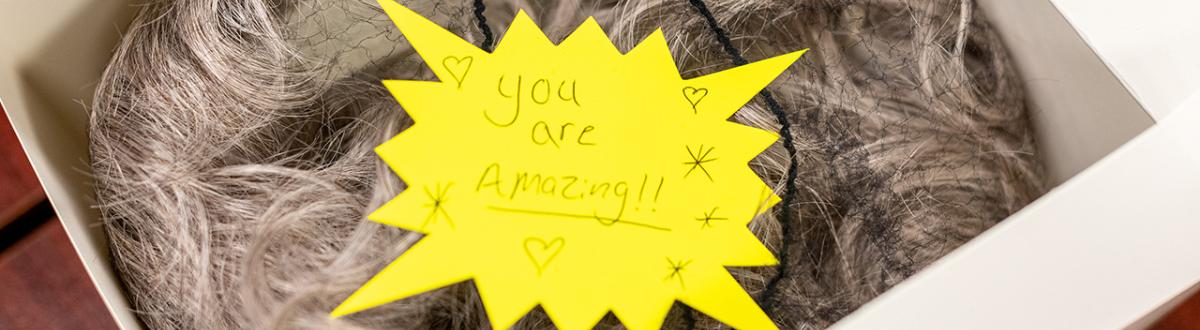 You are amazing! message inside wig box